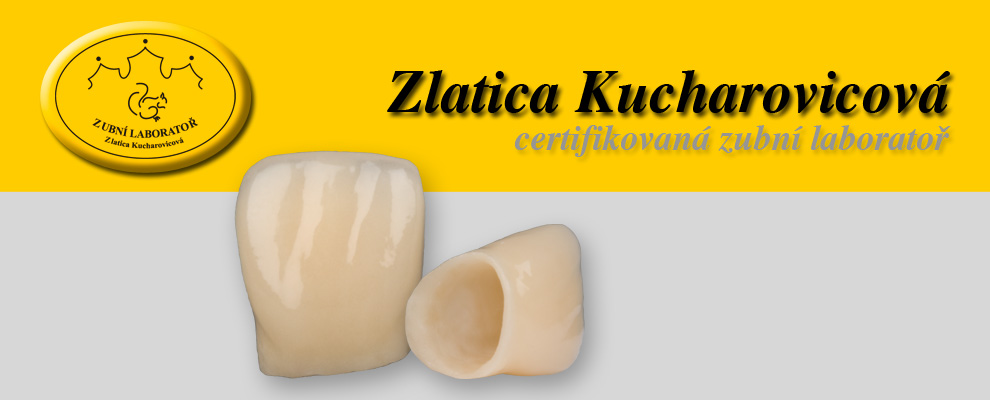 Zlatica Kucharovicová, certifikovaná zubní laboratoř